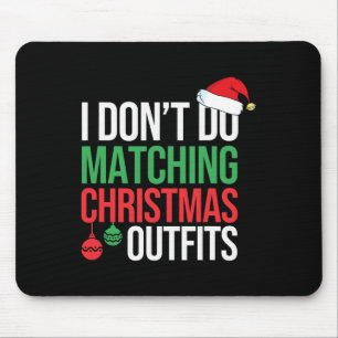Tapis De Souris Pajamas de Noël de famille Je ne fais pas correspo