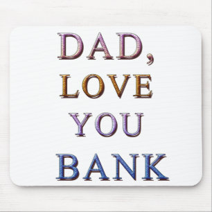 TAPIS DE SOURIS PAPA, AIME-TOI BANQUE 1