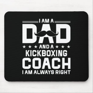 Tapis De Souris Papa entraîneur de kickboxing toujours raison entr