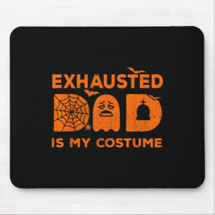 Tapis De Souris Papa Épuisé Est Mon Costume Fantôme Correspondant 