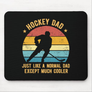 Tapis De Souris Papa hockey tout comme un papa normal sauf beaucou