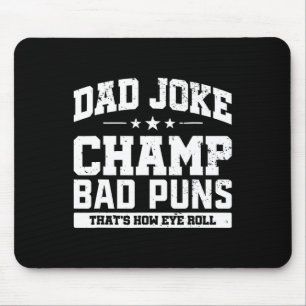 Tapis De Souris Papa Joke Champ D Puns Comment Les Yeux Roulent Fê