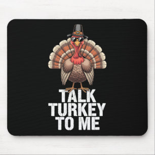 Tapis De Souris Parle dinde à moi vacances de Thanksgiving jour de