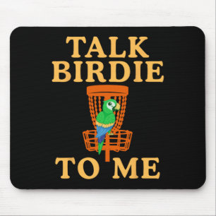 Tapis De Souris Parle Oiseau à Moi Disc Golf Drôle Graphique Perro