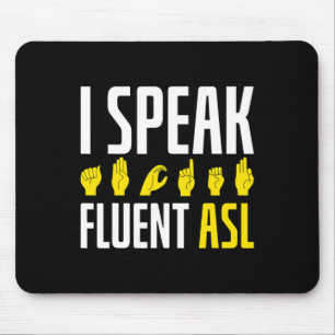 Tapis De Souris Parler Fluent Asl Fun Deaf