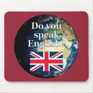 Tapis De Souris "Parles-tu anglais ?" en anglais. Drapeau et Terre