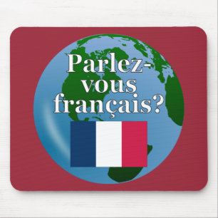 Tapis De Souris Parles-tu français ? en français. Drapeau et globe