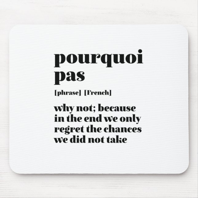 Tapis De Souris Parole Français Inspirant Prenez le temps Pourquoi (Devant)