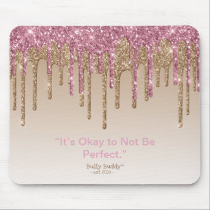 Tapis De Souris Parties scintillant d'or rose Inspirational Bully 