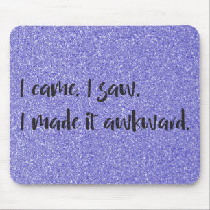 Tapis De Souris Parties scintillant Violette Je L'Ai Fait Awkward 