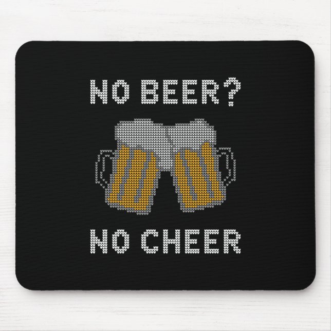 Tapis De Souris Pas de bière Pas de fromage Doux moche (Devant)