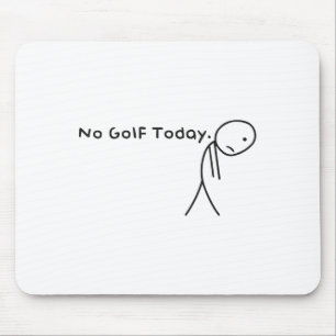 Tapis De Souris Pas De Golf Aujourd'Hui Drôle Stickman Stickman Go