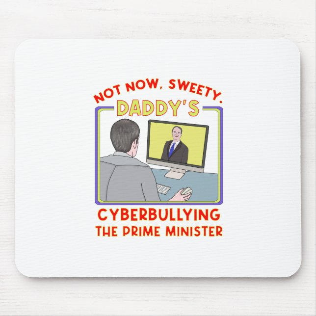 Tapis De Souris Pas Maintenant, Sweety. Papa fait du cyber-harcèle (Devant)