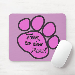 Tapis De Souris Paw Rose, Paw Chien, Paw Animal, Parlez À Paw