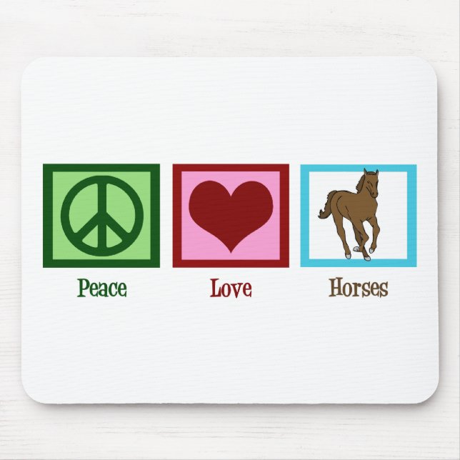 Tapis De Souris Peace Love Horses (Devant)