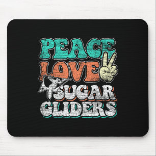 Tapis De Souris Peace Love Sugar Gliders