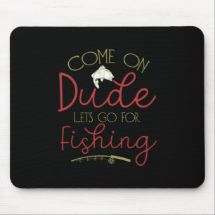 Tapis De Souris Pêche Art Let Go To Fishing