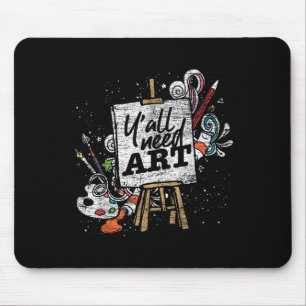 Tapis De Souris Peintre Drôle Vous Avez Besoin Artiste Dessin D'Ar