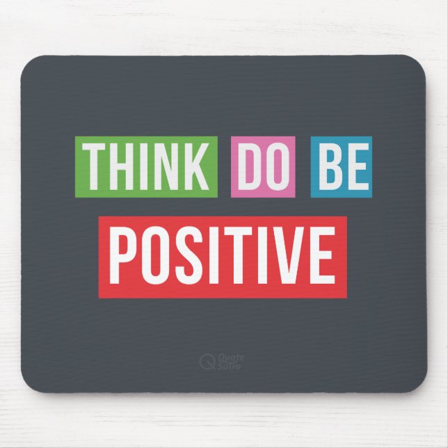 Tapis De Souris Pensez que le positif font le positif soit (Devant)