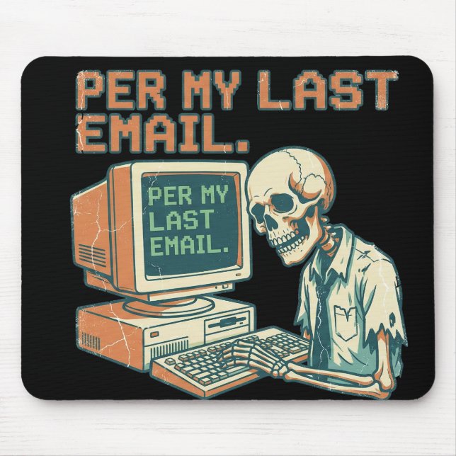 Tapis De Souris Per My Last Email Skeleton Retro Office Mouse Pad (Devant)