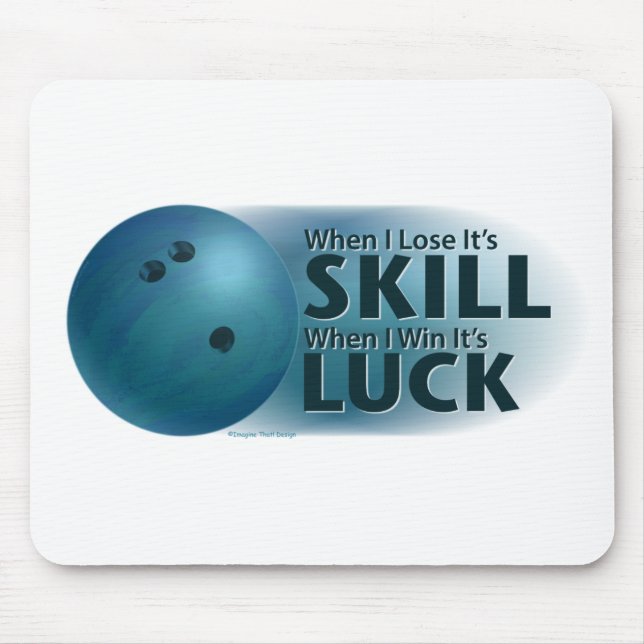 Tapis De Souris Perdre la compétence Gagner la chance Bowling bleu (Devant)