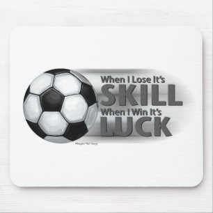 Tapis De Souris Perdre la compétence Gagner la chance Football