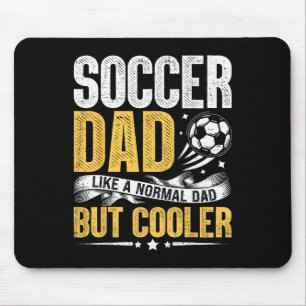 Tapis De Souris Père De Foot Comme Un Père Normal Mais Plus Cool D