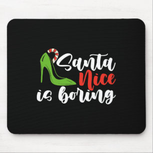 Tapis De Souris Père Noël Nice Est Ennuyeux Noël Mille Femmes