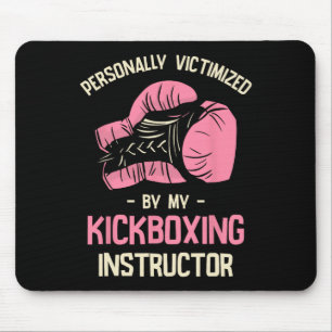 Tapis De Souris Personnellement victimisé par mon instructeur de k