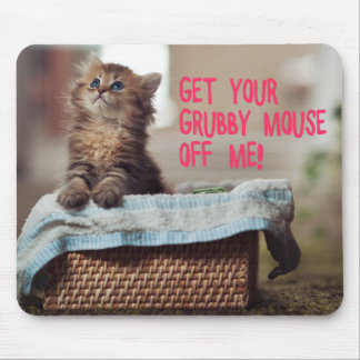 Tapis De Souris Petit chat (obtenez votre souris sale outre de