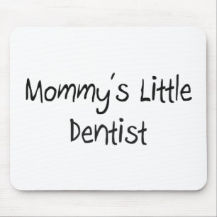 Tapis De Souris Petit dentiste de Mommys