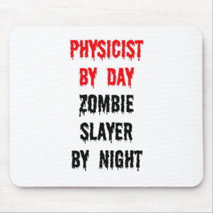 Tapis De Souris Physicien par Jour Zombie Slayer par Nuit