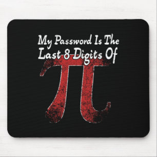 Tapis De Souris Pi Day - Mon Mot Est Le Dernier 8 Chiffres De Pi