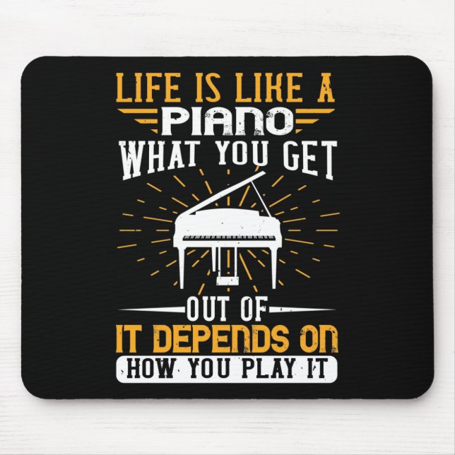 Tapis De Souris Piano - La Vie Est Comme Un Piano (Devant)