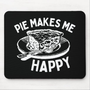 Tapis De Souris Pie Me Rend Joyeuse Pie Drôle
