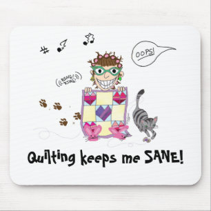 Tapis De Souris Piquer me maintient RAISONNABLE ! Mousepad
