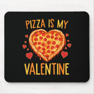 Tapis De Souris Pizza Est Mon Valentin Pizza Lover Valentine T