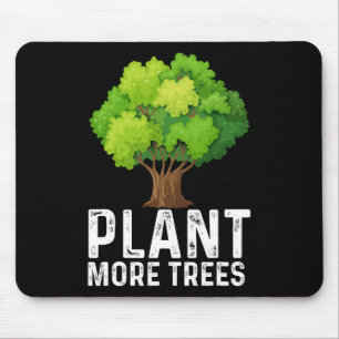 Tapis De Souris Plante Plus d'arbres Planter Arbres Jour Arbres Lo