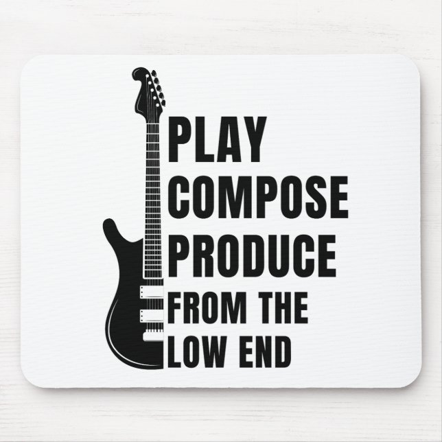 TAPIS DE SOURIS PLAY, COMPOSE, PRODUCE FROM THE LOW END (Devant)