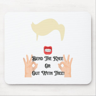 Tapis De Souris Plie Le Genou Ou Dehors Avec Toi Trump Potus Usa