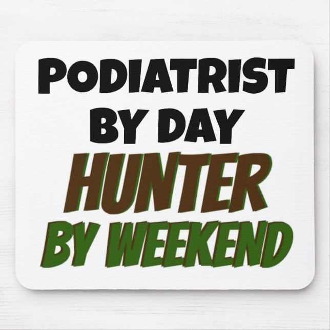 Tapis De Souris Podiatre par Day Hunter par Weekend (Devant)