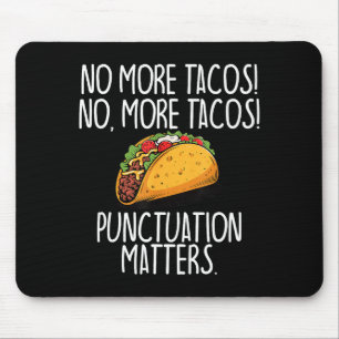 Tapis De Souris Ponctuation amusante plus de tacos grammaire 