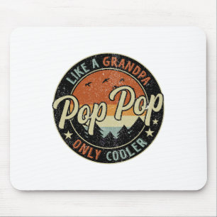 Tapis De Souris Pop Pop Comme Un Grand-Père Seulement Glacière Vin