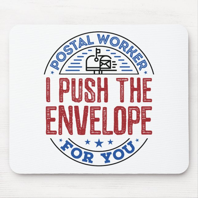 Tapis De Souris Postal Worker Je Pousse l'enveloppe pour vous (Devant)