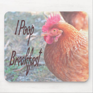 Tapis De Souris Poulet I poop Petit déjeuner Humour amusant