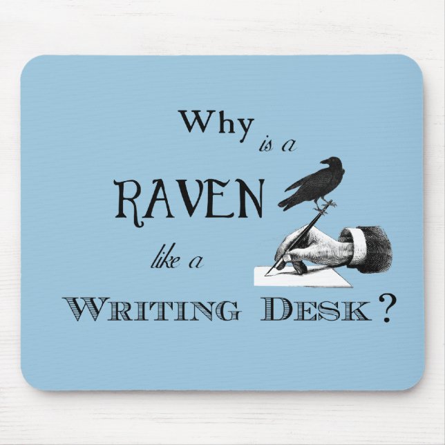 Tapis De Souris "Pourquoi est Raven comme un bureau ?" Tapis de (Devant)