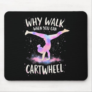 Tapis De Souris Pourquoi Marcher Quand Vous Pouvez Cartwheel Gymna