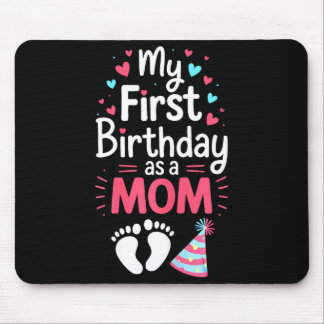 Tapis De Souris Premier anniversaire en tant que maman femme maman