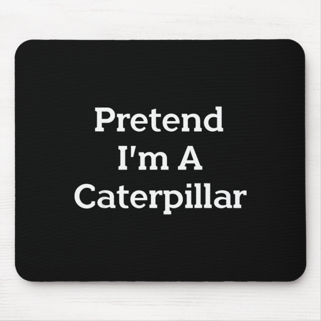 Tapis De Souris Pretend I'm A Costume Funny Halloween Party Lazy  (Devant)