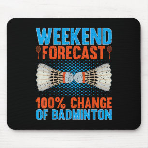 Tapis De Souris Prévisions de week-end 100 Pour Cent Changement De